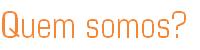 Quem somos?