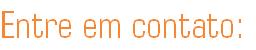Entre em contato: